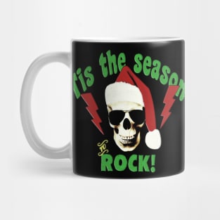 'TIS THE SEASON TO ROCK! Mug